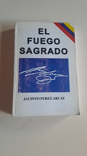 El Fuego Sagrado, Jacinto Perez