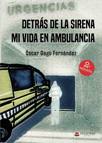 Detrás de la sirena, de Gago Fernández  Oscar.. Grupo Editorial Círculo Rojo SL, tapa blanda en español