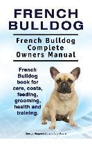 Libro French Bulldog. French Bulldog Complete Owners Manu...