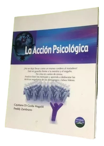 Libro, La Accion Psicológica De Cayetano Y Freddy.