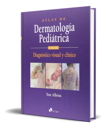 Atlas De Dermatologia Pediatrica, De Yon Albisu. Editorial Ergon, Tapa Dura En Español, 2015