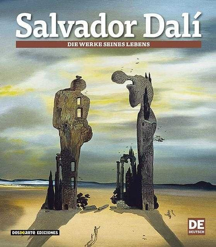Salvador Dali: Las Obras De Su Vida - Vv.aa.