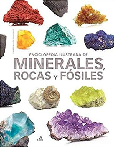 Enciclopedia Ilustrada De Minerales Rocas Y Fosiles: 13 -gra