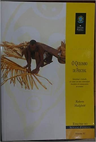 O Quilombo De Frechal De Roberto Malighetti Pela Senado (...