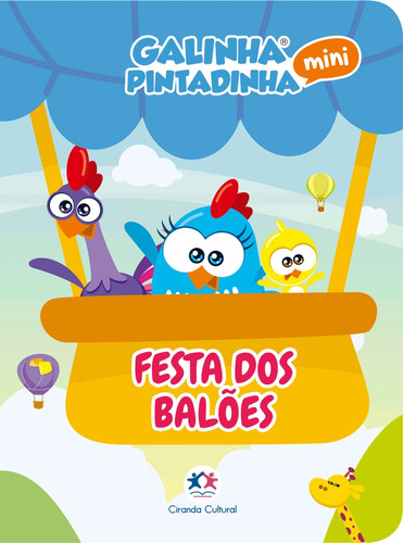 Galinha Pintadinha Mini - Festa dos balões, de Cultural, Ciranda. Ciranda Cultural Editora E Distribuidora Ltda., capa mole em português, 2019