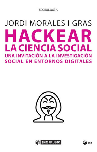 Libro Hackear La Ciencia Social Una Invitacion A La Inves...