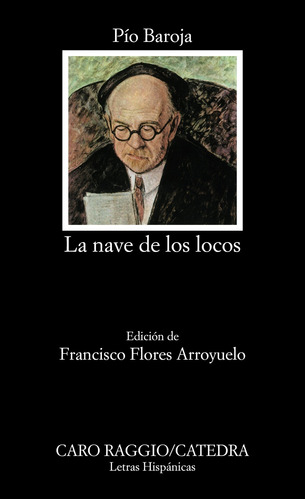 La nave de los locos, de Baroja, Pío. Editorial Cátedra, tapa blanda en español, 1998