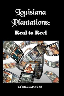 Libro Louisiana Plantations: Real To Reel - Poole, Susan
