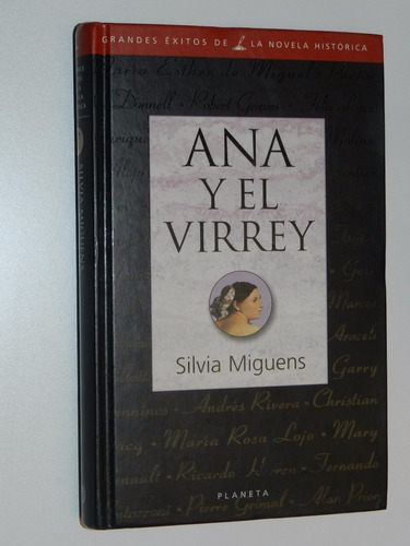 Ana Y El Virrey - Silvia Miguens - Novela Histórica - 1999