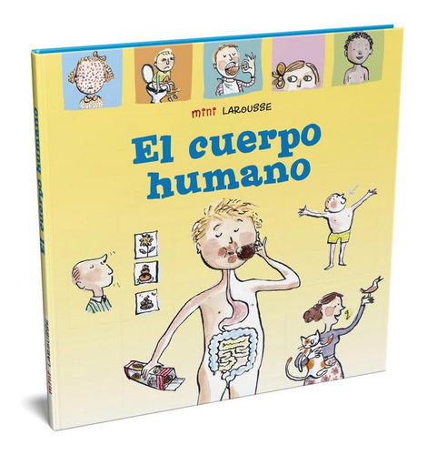 El Cuerpo Humano, De Larousse Editorial. Editorial Larousse, Tapa Dura En Español