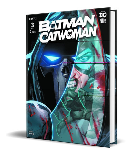 Batman | Catwoman Vol. 3, De Tom King. Editorial Ecc, Tapa Blanda En Español, 2021