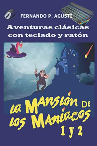 La Mansion De Los Maniacos, 1 Y 2