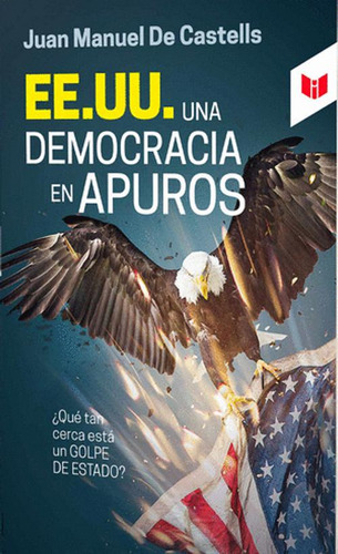 Libro Ee.uu. Una Democracia En Apuros