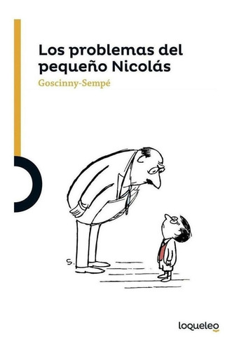 Libro: Los Problemas Del Pequeño Nicolás. Goscinny-sempe. Lo