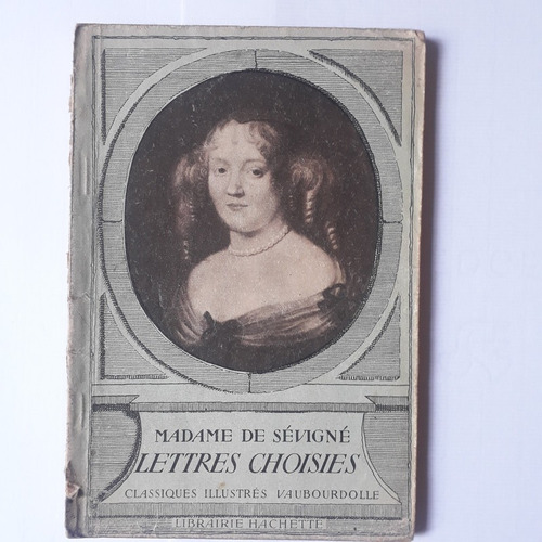 Lettres Choisies Madame De Sévigné