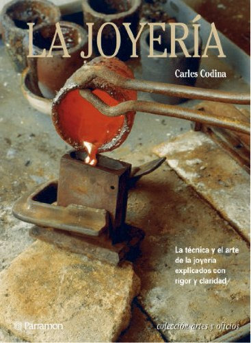 Libro La Joyería Artes Y Oficios  De Codina I Armengol Carle