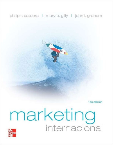Marketing Internacional 14.° Edic. Cateora - Gilly - Graham