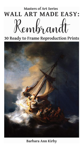 Libro: Wall Art Made Easy: Rembrandt: 30 Ready To Frame Repr