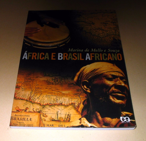 África E Brasil Africano - Marina De Mello E Souza