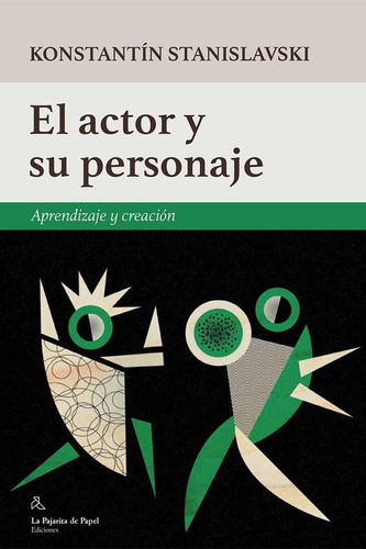 Actor Y Su Personaje: Aprendizaje Y Creacion, El-stanislavsk