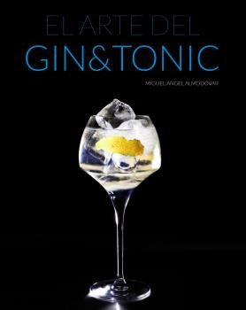Libro El Arte Del Gin Tonic Oberon  De Miguel Angel Almodova