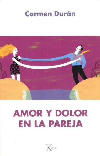 Amor Y Dolor En La Pareja - Carmen Duran
