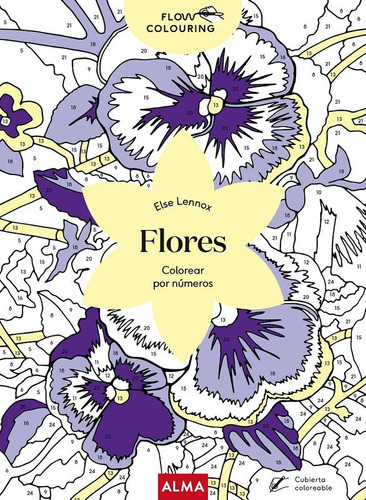 Flores Colorear, De Else Lennox. Editorial Alma, Tapa Blanda En Español, 2022