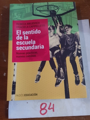 El Sentido De La Escuela Secundaria - Rebeca Anijovich