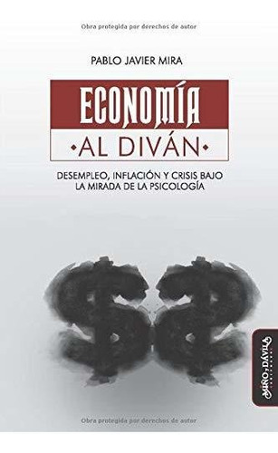 Libro : Economia Al Divan Desempleo, Inflacion Y Crisis Baj