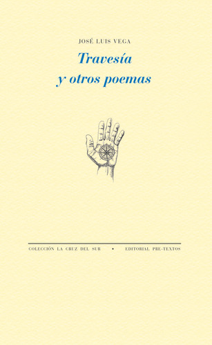 Travesia Y Otros Poemas, De Vega, José Luis. Editorial Pre-textos, Tapa Blanda En Español