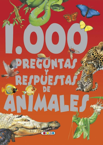 1.000 Preguntas Y Respuestas De Animales (t.d)
