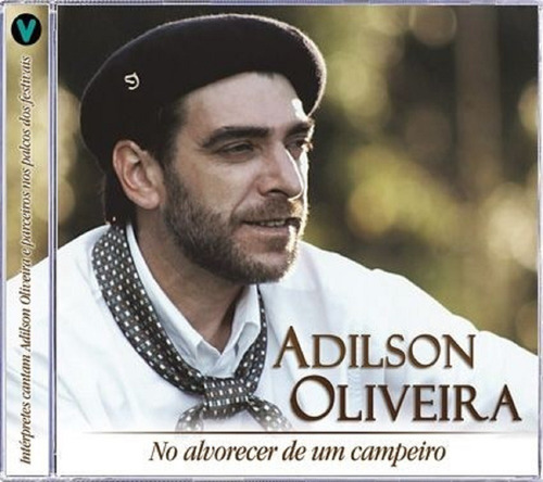 Cd Adilson Oliveira No Alvorecer De Um Campeiro