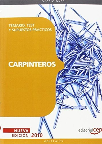 Carpinteros. Temario, Test Y Supuestos Prácticos (colección 