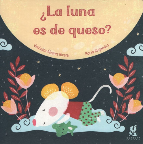 Libro La Luna Es De Queso ? - Nube De Algodon - Gerbera Edic