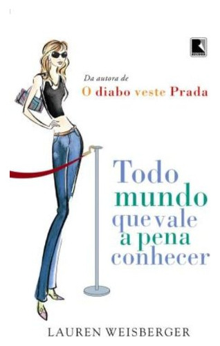 Libro Todo Mundo Que Vale A Pena Conhecer De Lauren Weisberg