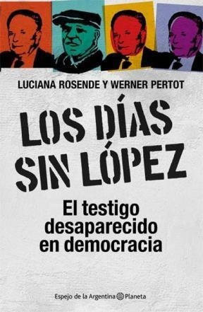 Los Dias Sin Lopez.. - Luciana Rosende