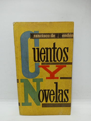Francisco De Paula Rendón - Cuentos Y Novelas - Lit Col. 