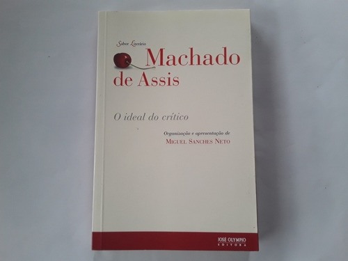 Livro Machado De Assis O Ideal Do Crítico