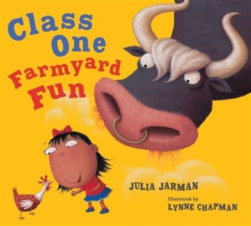 Class One Farmyard Fun - Julia Jarman - Lynne Chapman 
