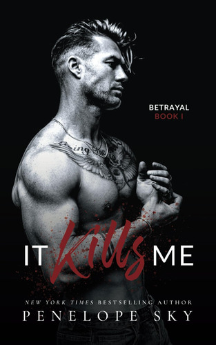 Libro:  It Kills Me: A Forbidden Dark Romance (betrayal)