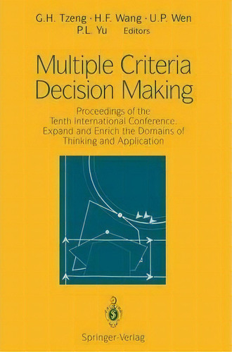 Multiple Criteria Decision Making, De G. H. Tzeng. Editorial Springer Verlag New York Inc, Tapa Blanda En Inglés