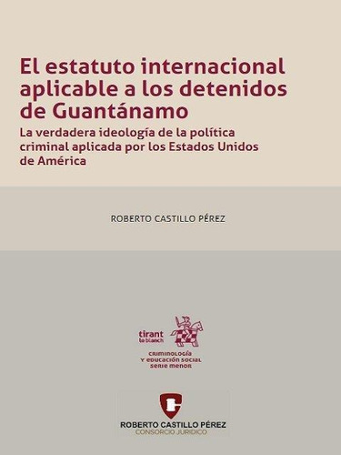 Libro Estatuto Internacional Aplicable A Los Detenidos En Gu
