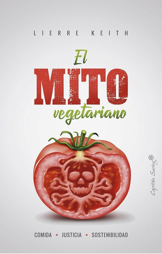 El Mito Vegetariano Lierre Keith   