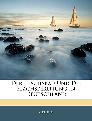 Libro Der Flachsbau Und Die Flachsbereitung In Deutschlan...