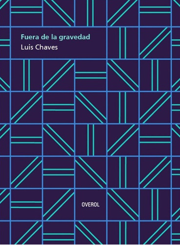 Fuera De La Gravedad - Luis Chaves