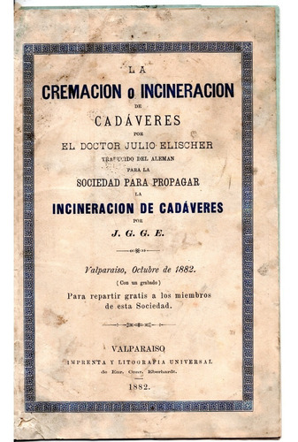 Cremacion O Incineracion De Cadaveres, Año 1882, Valparaiso