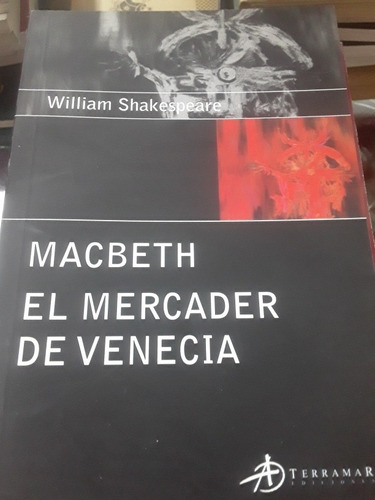 Macbeth - El Mercader De Venecia - William Shakespeare 