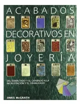 Comprar Acabados Decorativos En Joyeria Del Esmaltado Y El Grabado
