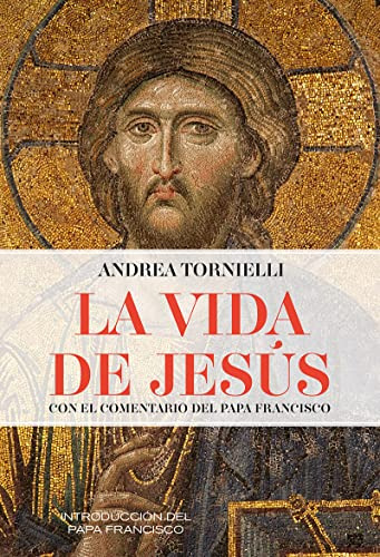 La Vida De Jesus - Tornielli Andrea