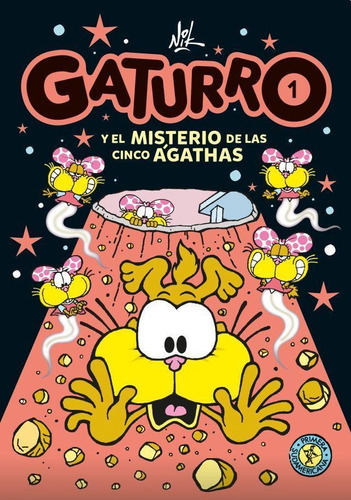 Gaturro Y El Misterio De Las Cinco Ágathas - Gaturro S-nik-s